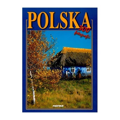POLSKA 300 FOTOGRAFII WER. POLSKA